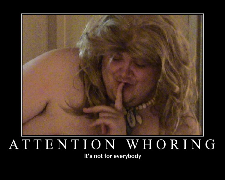 attention whoring